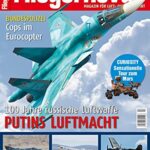 FliegerRevue Putins Luftmacht / Kolumbiens Luftwaffe / Boeing Nurflügler Blended Wing X-48C / Flugzeughersteller Saab / Cops im Eurocopter / Luftfahrtberufe  